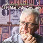 189 – Mário de Andrade, com Eduardo Jardim