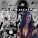 191 – Teatro do Oprimido, com Helga Martins